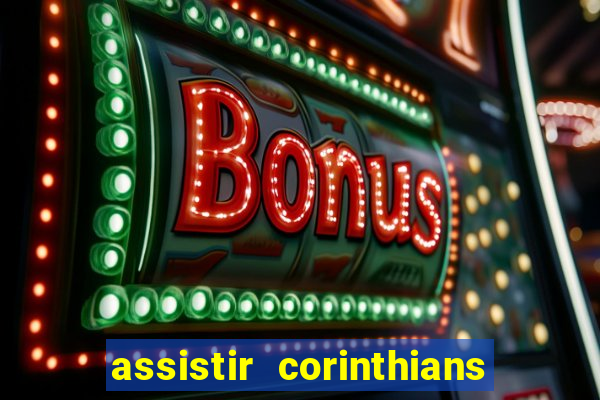 assistir corinthians x cruzeiro futemax