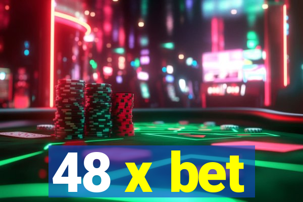 48 x bet