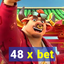 48 x bet