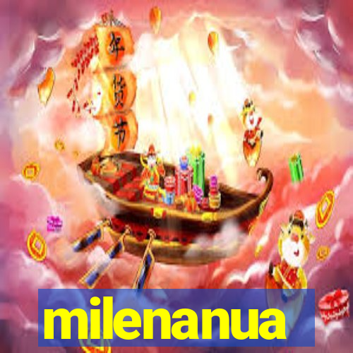 milenanua