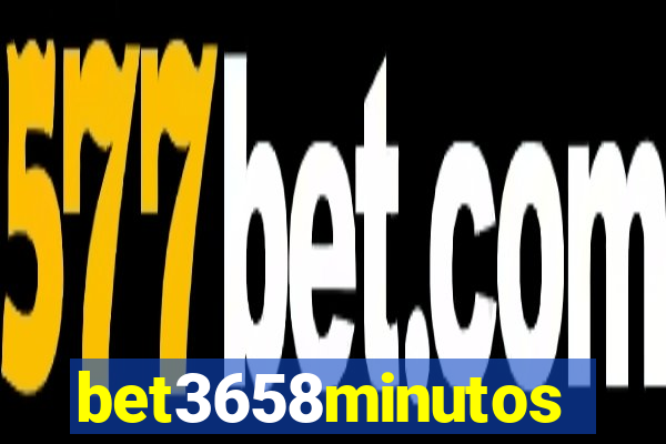 bet3658minutos