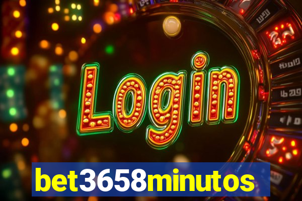 bet3658minutos