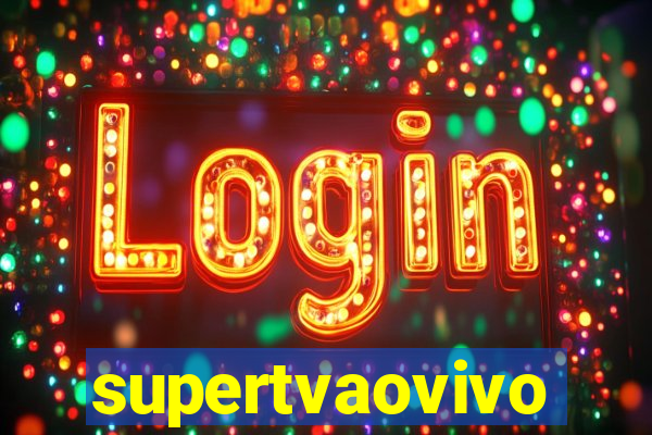 supertvaovivo