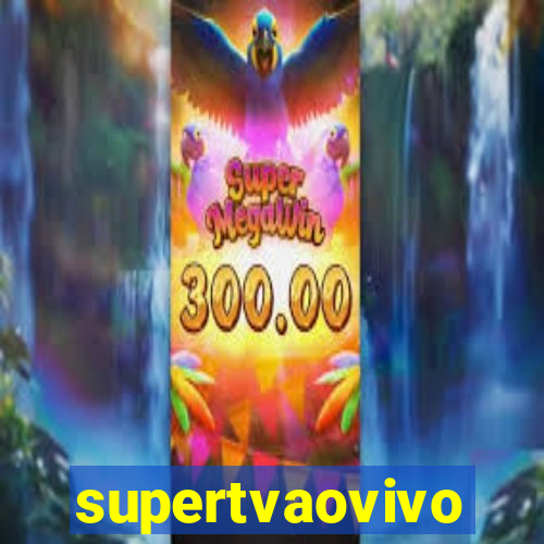 supertvaovivo