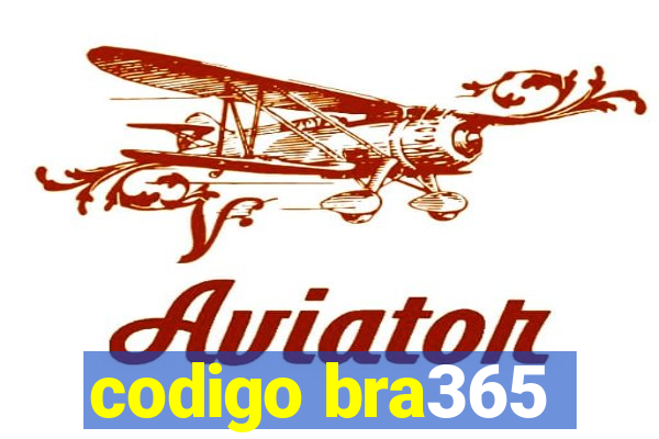 codigo bra365