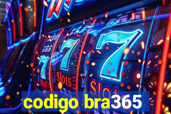 codigo bra365