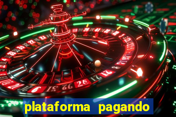 plataforma pagando no cadastro cassino