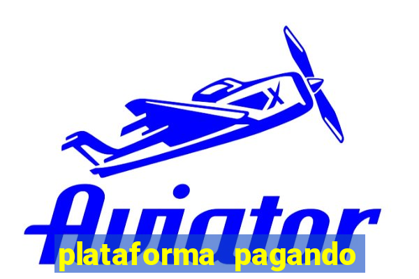 plataforma pagando no cadastro cassino