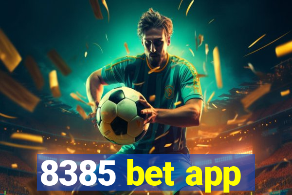 8385 bet app