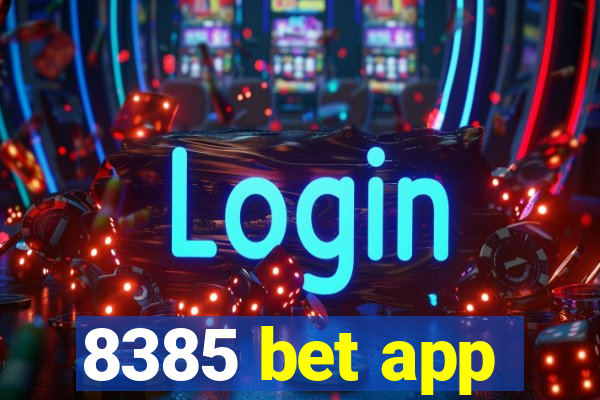 8385 bet app