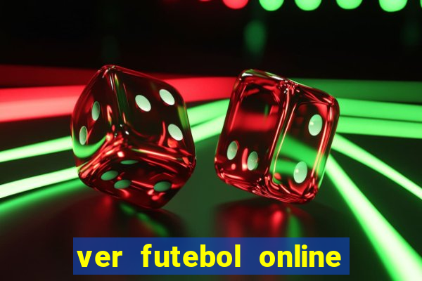 ver futebol online ao vivo