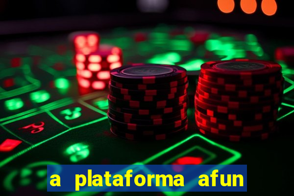 a plataforma afun paga mesmo