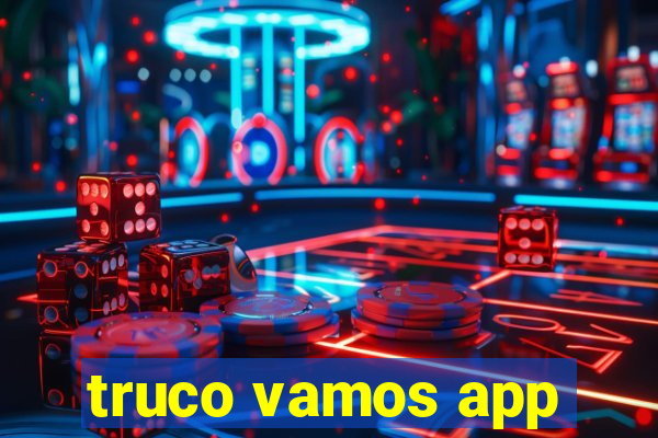 truco vamos app