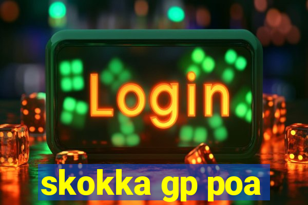 skokka gp poa