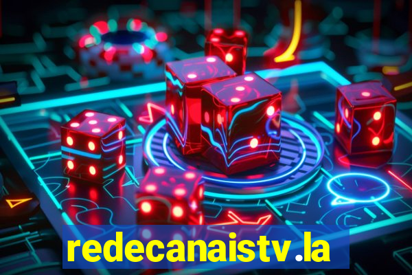 redecanaistv.la