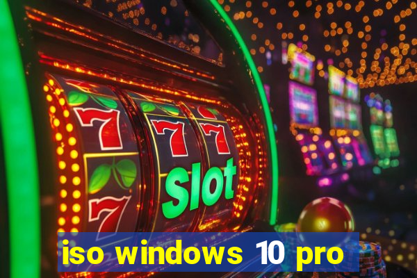 iso windows 10 pro