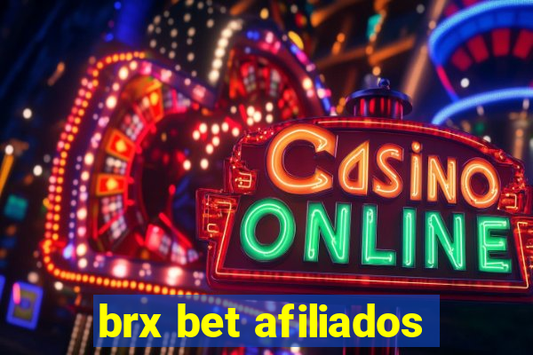 brx bet afiliados