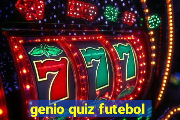 genio quiz futebol