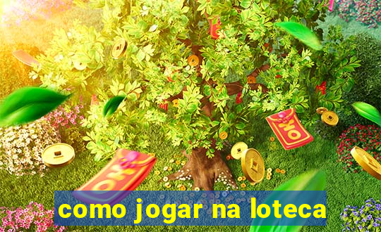 como jogar na loteca