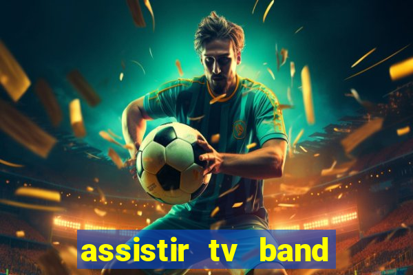 assistir tv band bahia ao vivo