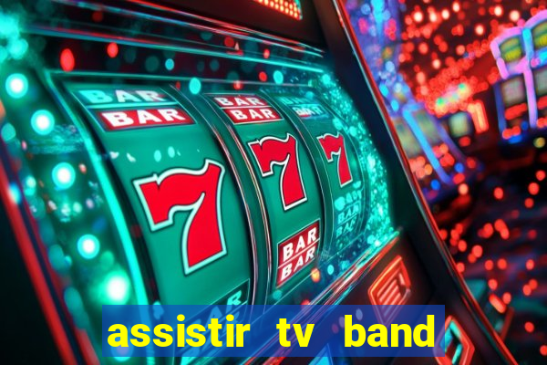 assistir tv band bahia ao vivo