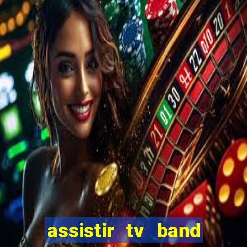 assistir tv band bahia ao vivo