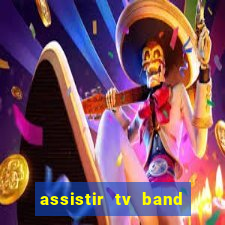 assistir tv band bahia ao vivo