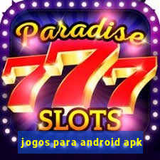 jogos para android apk