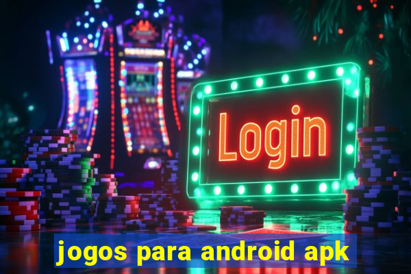 jogos para android apk