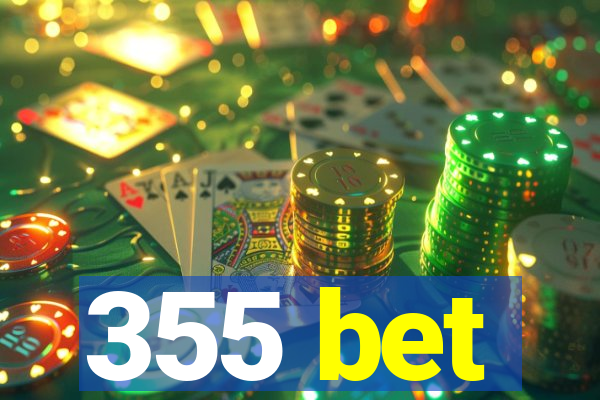 355 bet