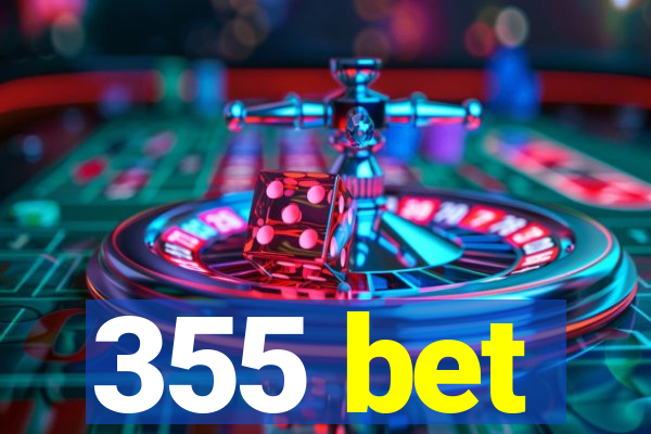 355 bet