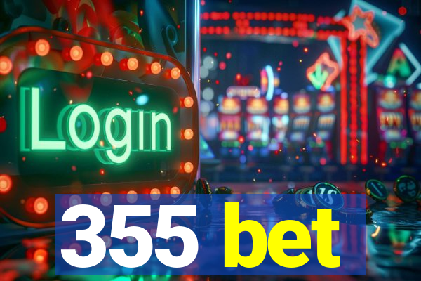 355 bet