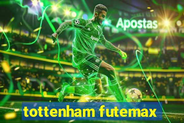 tottenham futemax