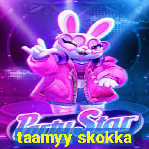 taamyy skokka