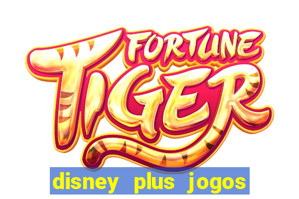 disney plus jogos de futebol