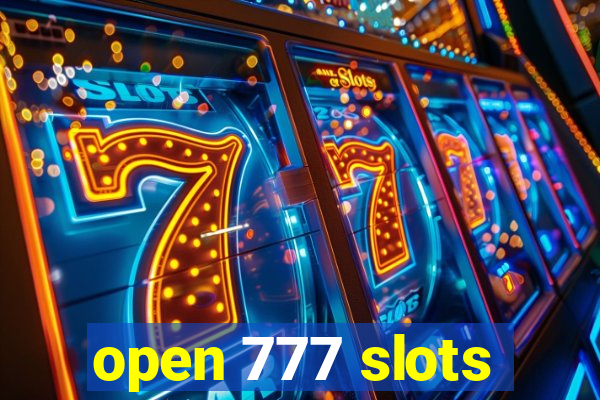 open 777 slots