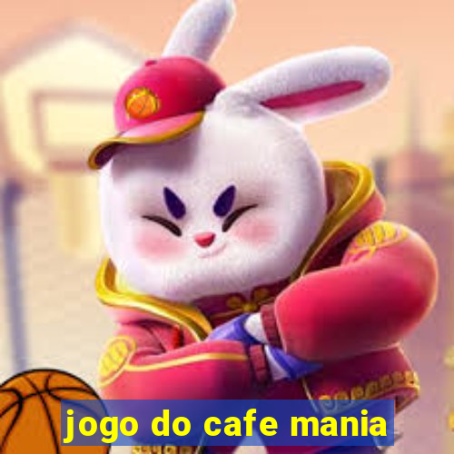 jogo do cafe mania