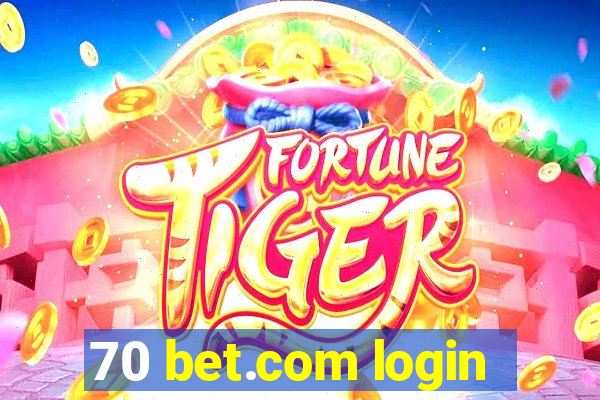 70 bet.com login