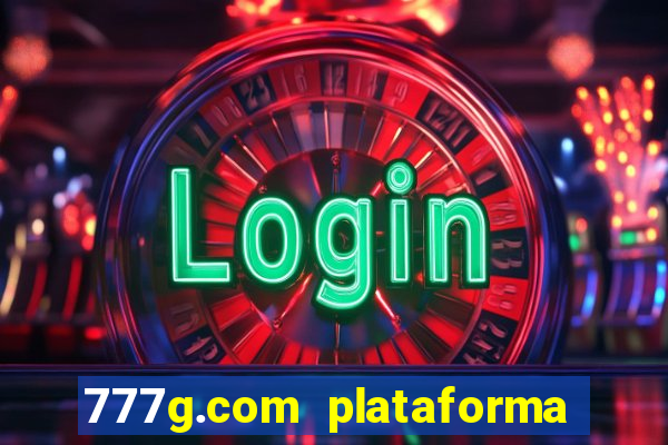 777g.com plataforma de jogos