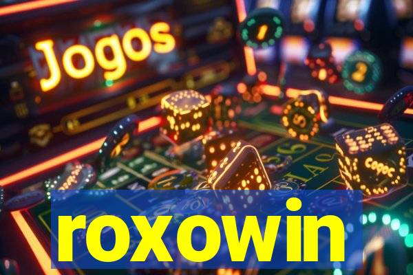 roxowin