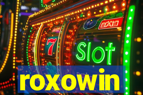 roxowin