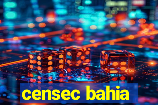 censec bahia