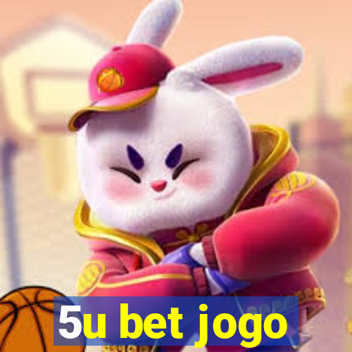 5u bet jogo