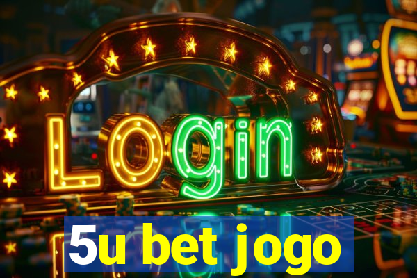 5u bet jogo