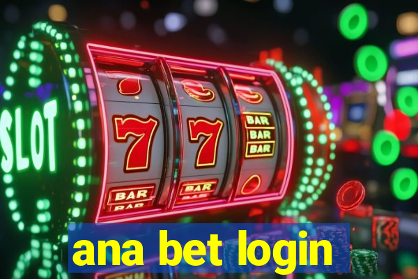 ana bet login