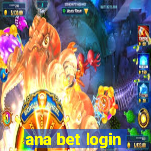 ana bet login