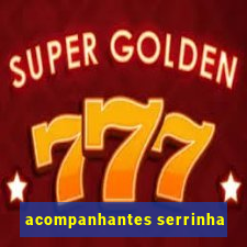 acompanhantes serrinha