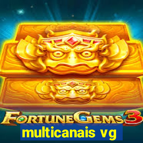 multicanais vg