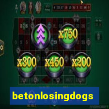 betonlosingdogs