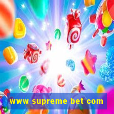 www supreme bet com